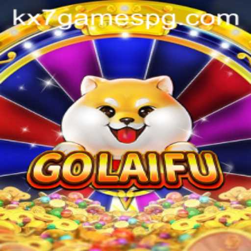 Discover the Exciting World of GoLaiFu on KX7.games