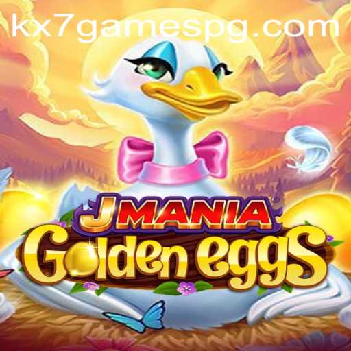 Discover the Exciting World of JManiaGoldenEggs with KX7.games
